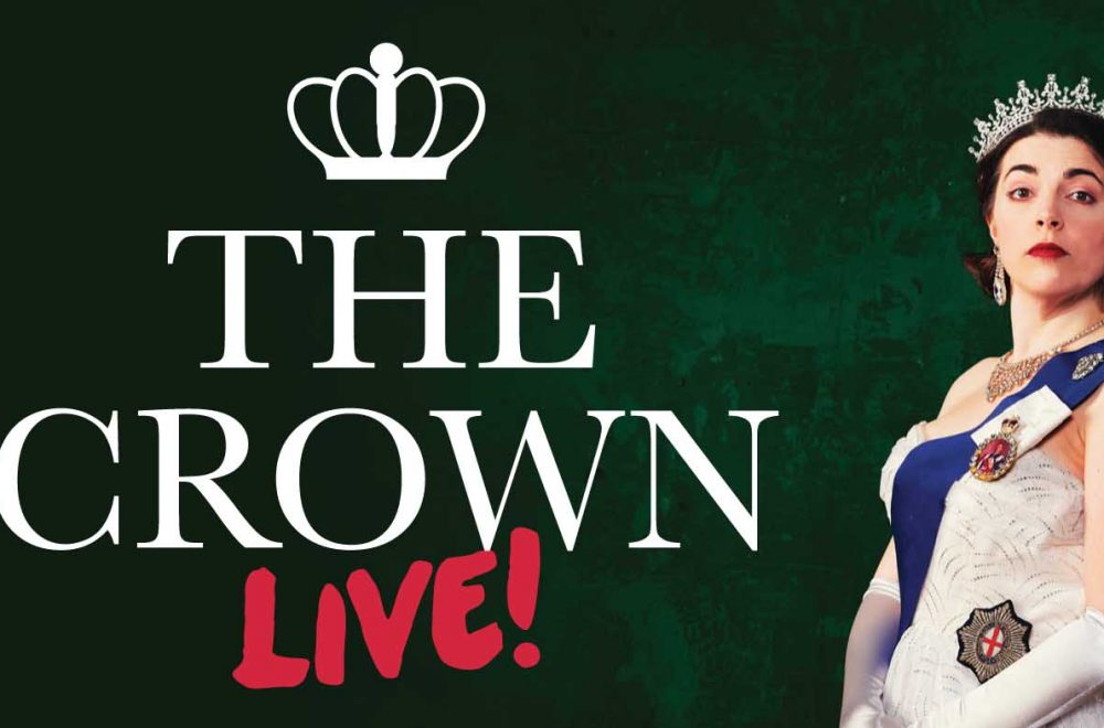 The Crown Live