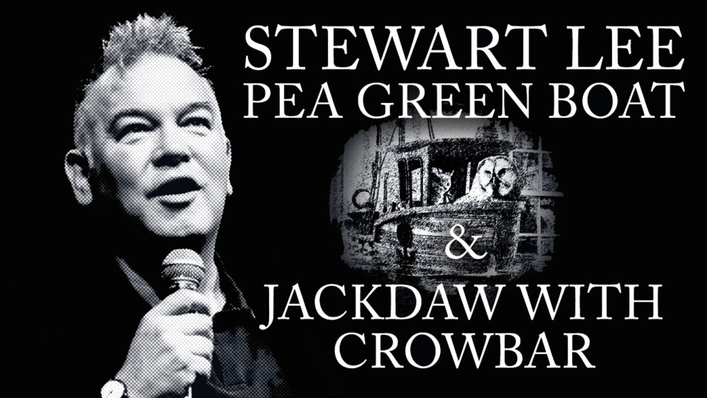 Stewart Lee &#8211; Pea Green Boat and Jackdaw with Crowbar